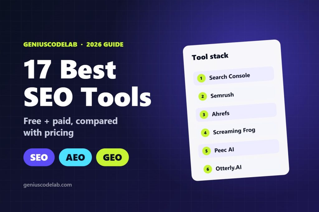 17 best SEO tools in 2026 for SEO, AEO and GEO, compared by GeniusCodeLab
